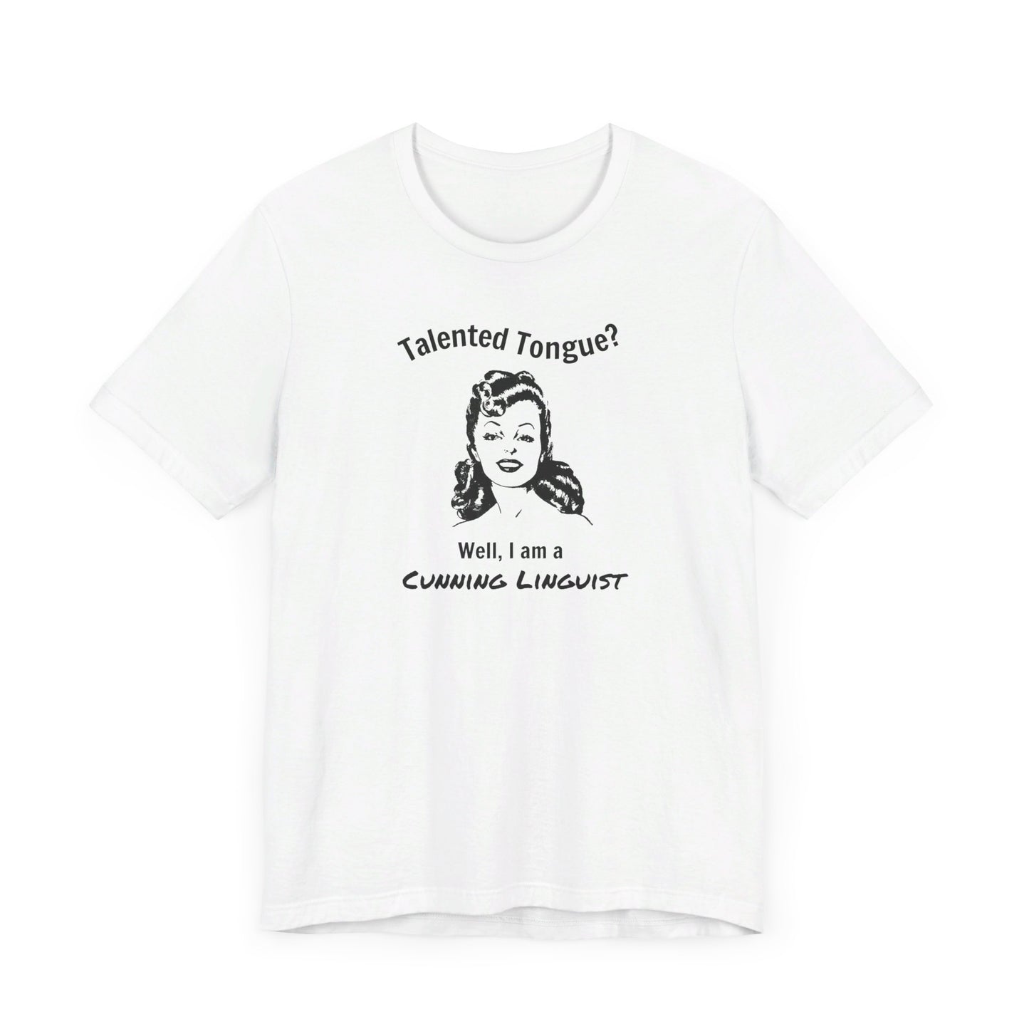 Cunning Linguist Woman T-Shirt
