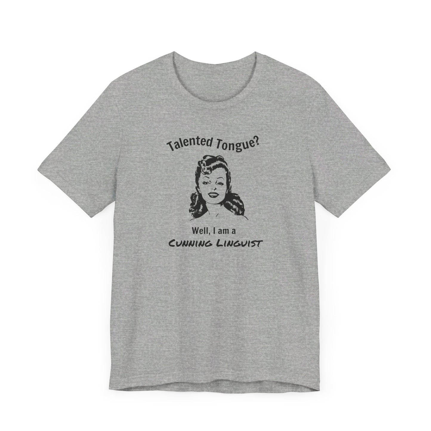 Cunning Linguist Woman T-Shirt
