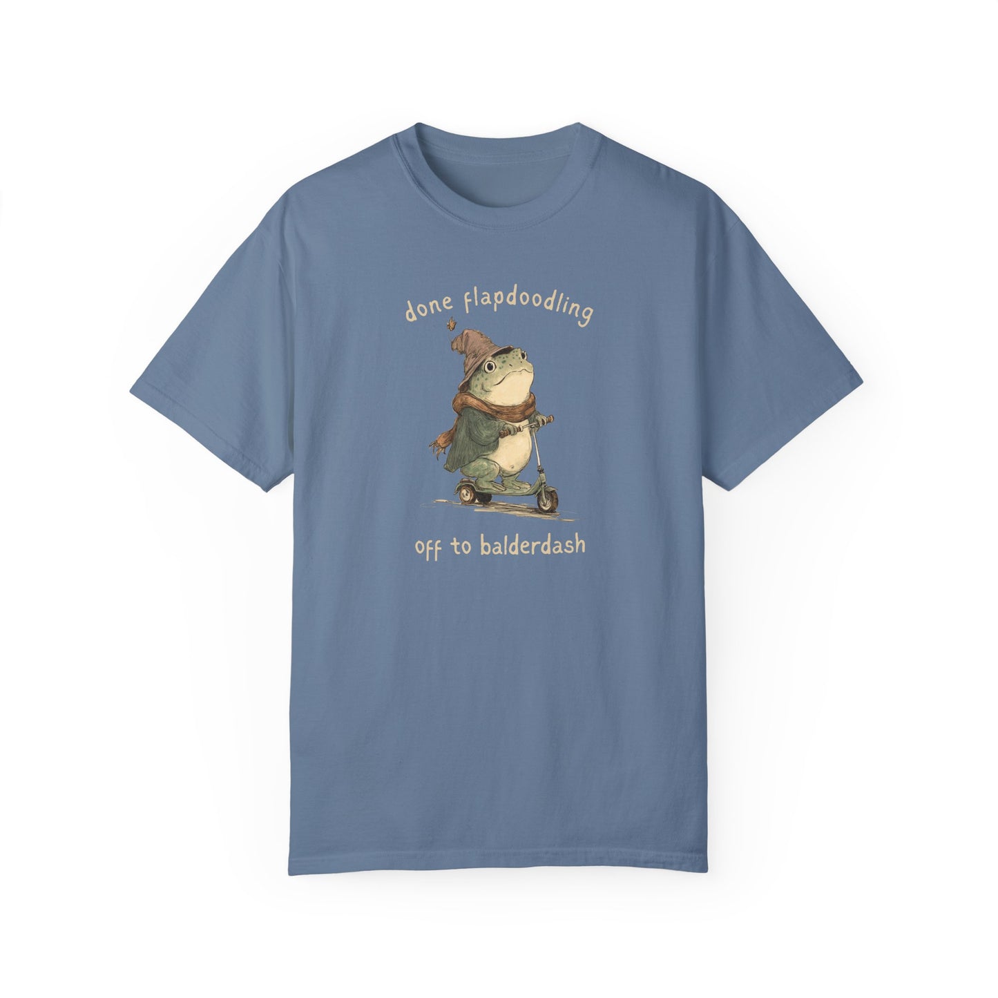 Done Flapdoodling Off To Balderdash Frog T-Shirt