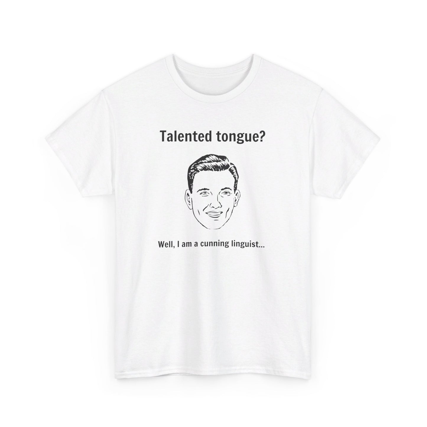 Cunning Linguist Funny T-Shirt