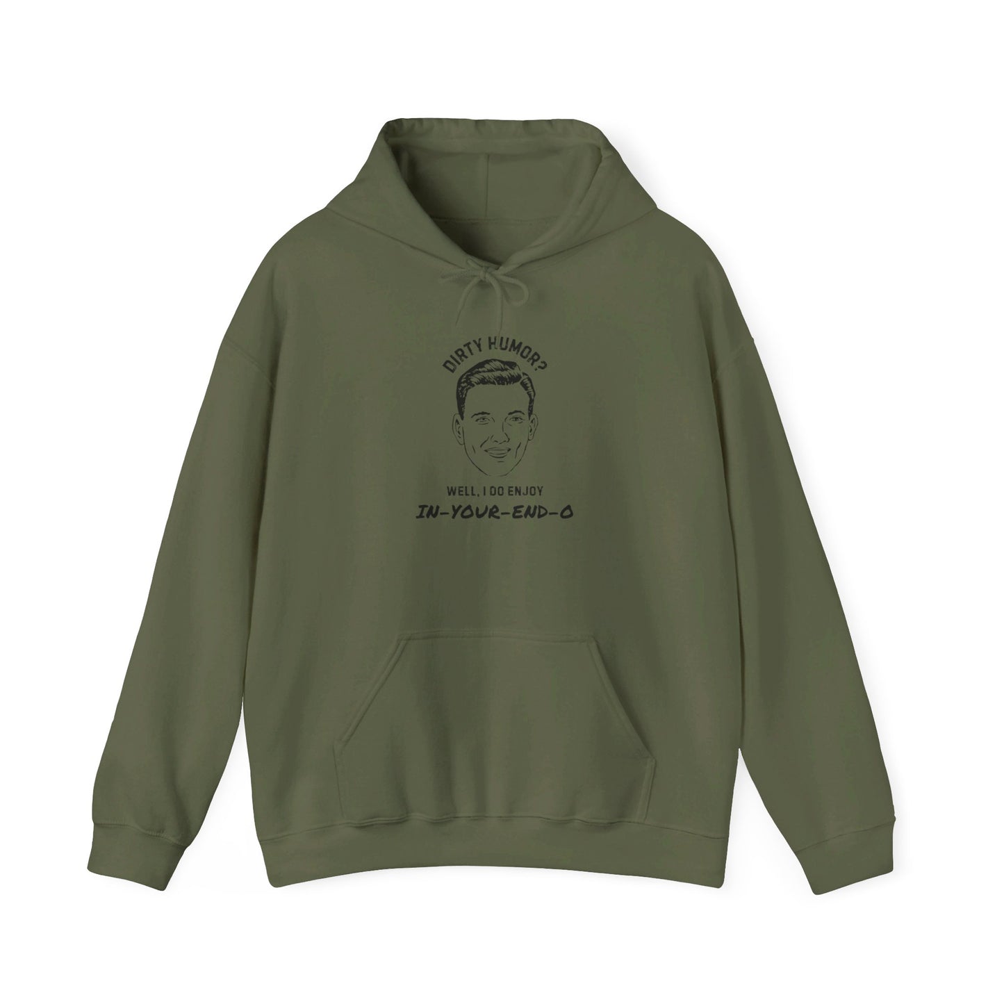 In-Your-End-O Dirty Humor Hoodie