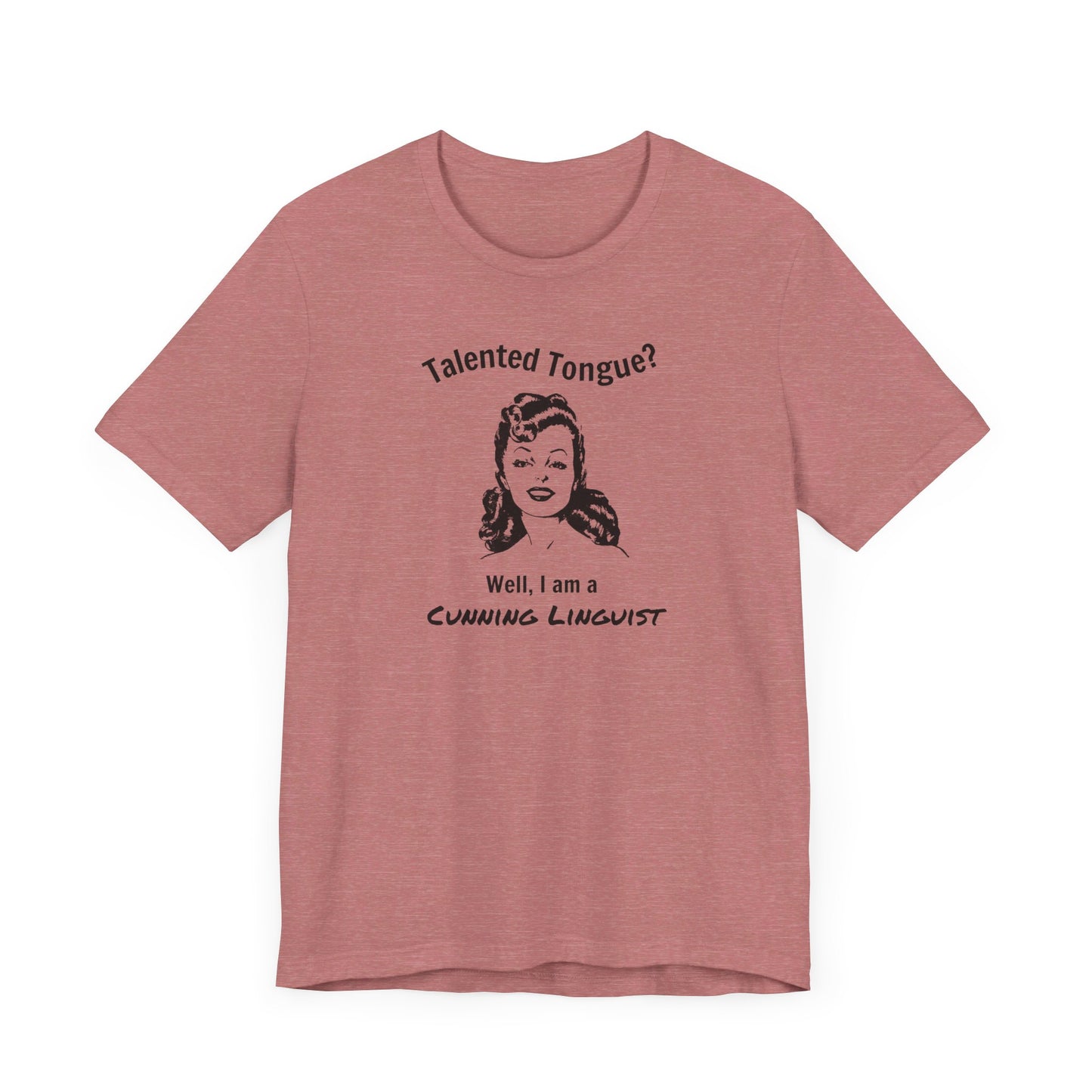 Cunning Linguist Woman T-Shirt