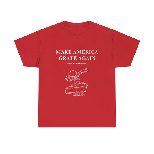 Make America Grate Again Pie T-Shirt